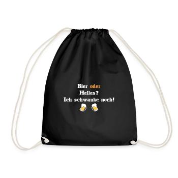 Bier oder Helles? Ich schwanke noch! - Turnbeutel - Schwarz - Vorne