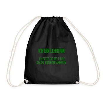 Ich bin Lehrerin - ich rette die Welt - Turnbeutel - Schwarz - Vorne
