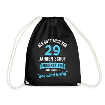 29. Geburtstag als Gott mich vor 29 Jahren schuf - Turnbeutel - Schwarz - Vorne