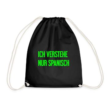 I only understand Spanish - Drawstring Bag - black - Front