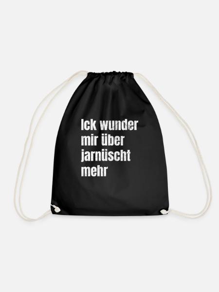 Ick wunder mir über jarnüscht mehr - Turnbeutel - Schwarz