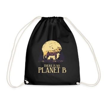 There is no Planet B - Umweltschutz Klimaschutz - Turnbeutel - Schwarz - Vorne
