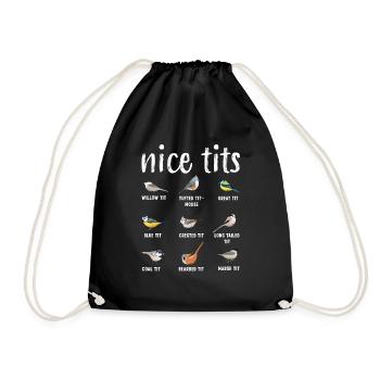 Bird watching Gift Funny Ornitology - Nice tits - Drawstring Bag - black - Front