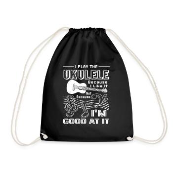 Ukulele I Play Ukulele Because I Like It - Drawstring Bag - black - Front