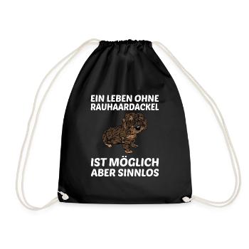 Ein Leben Ohne Rauhaardackel Dackel Hundespruch - Turnbeutel - Schwarz - Vorne