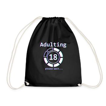 18 Years Old B-day | 18th Birthday | Adulting - Drawstring Bag - black - Front