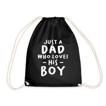Just a Dad Who Loves his Boy - Turnbeutel - Schwarz - Vorne