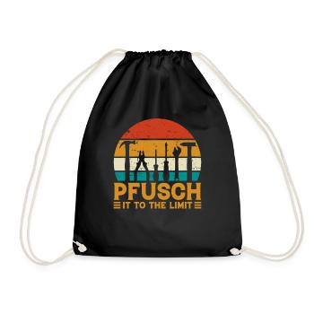 Pfusch it to the limit Fusch am Bau - Turnbeutel - Schwarz - Vorne