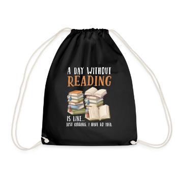 A day without reading is like Gift - Drawstring Bag - black - Front