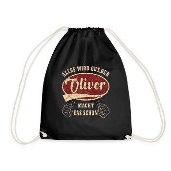 Oliver alles wird gut der Oliver macht das schon - Turnbeutel - Schwarz - Vorne