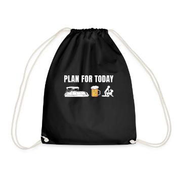 Planen Sie für heute Pontonbier Lustiges Bootsgeschenk - Turnbeutel - Schwarz - Vorne