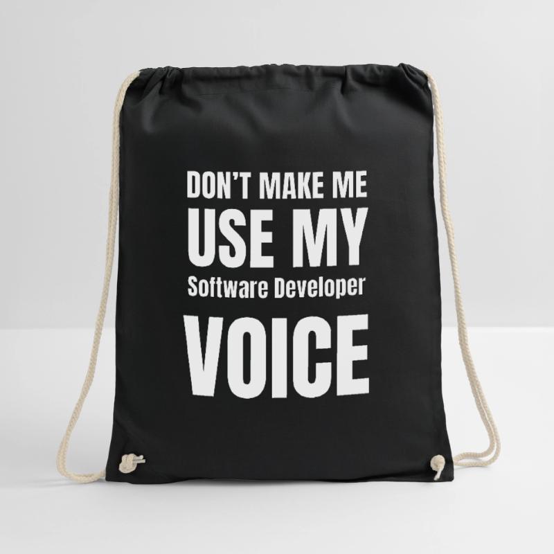 Don't Make Me Use My Software Developer Voice Drawstring Bag