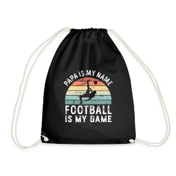 Papa ist mein Name Fußball ist mein Spiel Papa Väter - Turnbeutel - Schwarz - Vorne