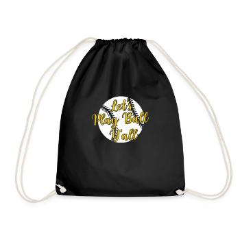 Let's Play Funny Game Day Humor For Baseball - Drawstring Bag - black - Front