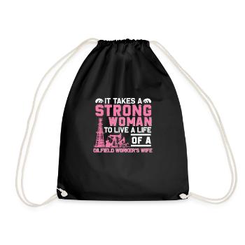 Oilfield Worker Wife Strong Woman Funny Oil Well - Drawstring Bag - black - Front