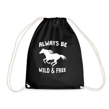 always be wild and free horse - Drawstring Bag - black - Front