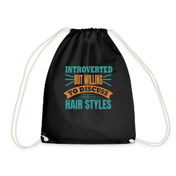 Introverted but ready to discuss hairstyles - Drawstring Bag - black - Front