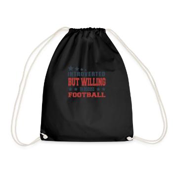 Introverted but discussed about football - Drawstring Bag - black - Front