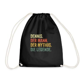 Dennis Mann Mythos Legende Vorname Name - Turnbeutel - Schwarz - Vorne