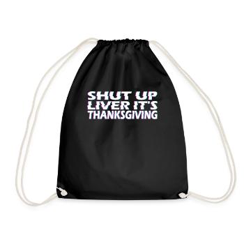 Stop The Valve Liver It Is Thanksgiving Party - Drawstring Bag - black - Front