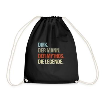 Dirk der Mann der Mythos die Legende - Turnbeutel - Schwarz - Vorne