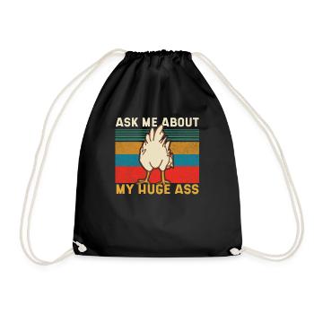 Ask me about my giant ass - Drawstring Bag - black - Front