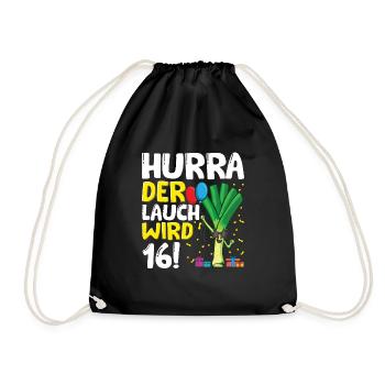 Hurra der Lauch wird 16 - Turnbeutel - Schwarz - Vorne