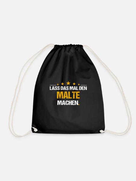 Lass das mal den Malte machen Name - Turnbeutel - Schwarz