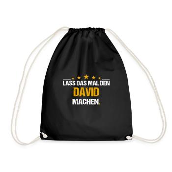 Lass das mal den David machen Name - Turnbeutel - Schwarz - Vorne