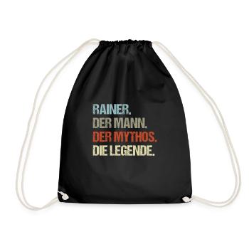 Rainer der Mann der Mythos die Legende - Turnbeutel - Schwarz - Vorne