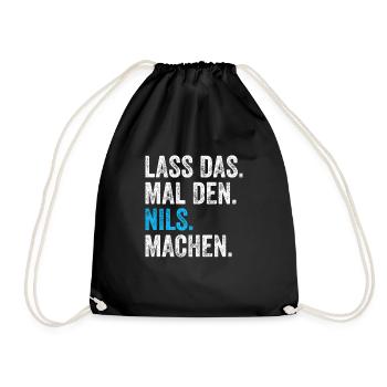Lass das mal den Nils machen Name - Turnbeutel - Schwarz - Vorne