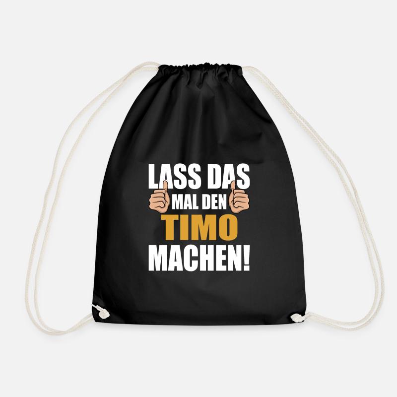 Lass das mal den Timo machen - Turnbeutel - Schwarz