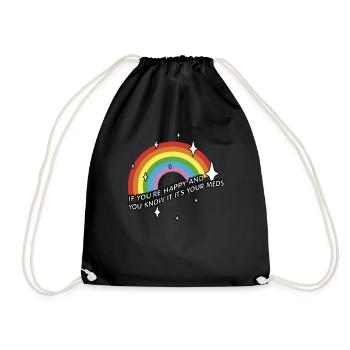 If you are happy and know it, it is your - Drawstring Bag - black - Front