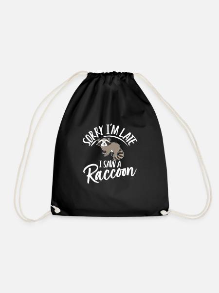 Sorry I'm late I saw a Raccoon - Drawstring Bag - black