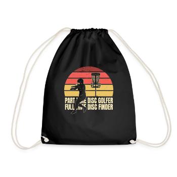 Part-time disc golfer, full-time disc finder - Drawstring Bag - black - Front