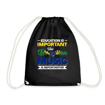 Eduction Is Important But Brazilian music Is - Drawstring Bag - black - Front