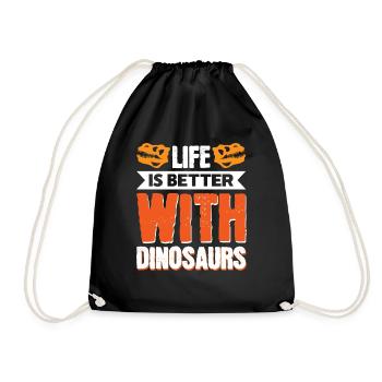 Life Is Better With Dinosaurs - Drawstring Bag - black - Front