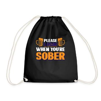 Please Login When Youre Sober - Drawstring Bag - black - Front