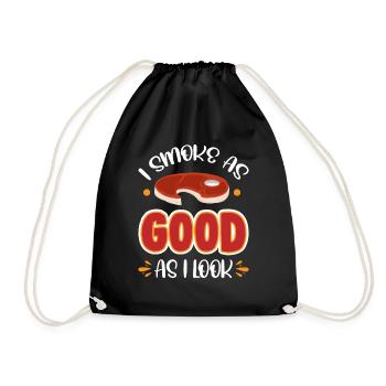 I Smoke as good as i look - Drawstring Bag - black - Front
