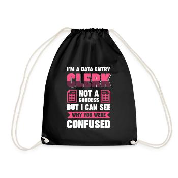 Im a Data Entry Clerk not a goddess - But i can - Drawstring Bag - black - Front