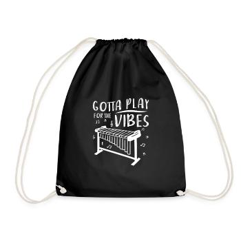 Awesome Gotta Play For The Vibes Ein - Turnbeutel - Schwarz - Vorne