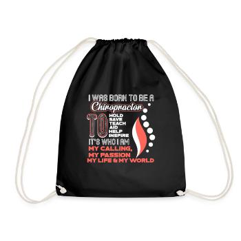 Chiropractor I Was Born To Be A Chiropractor - Drawstring Bag - black - Front