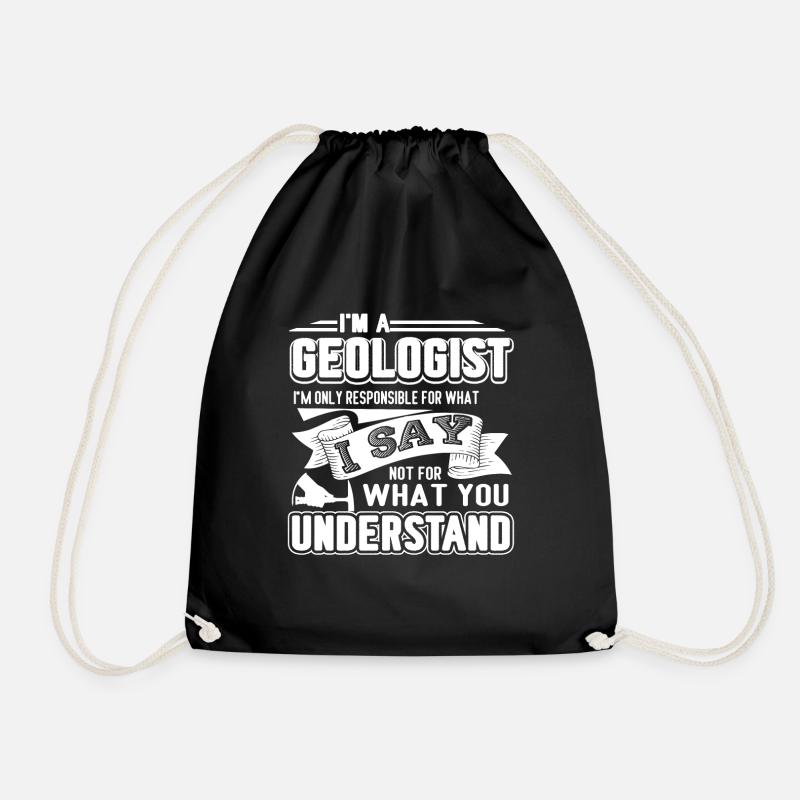 Geologist I'm A Geologist - Drawstring Bag - black