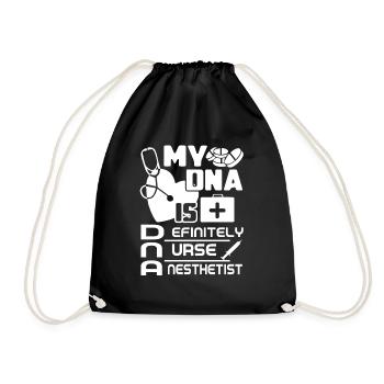 Nurse Anesthetist Nurse Anesthetist Is In My DNA - Drawstring Bag - black - Front