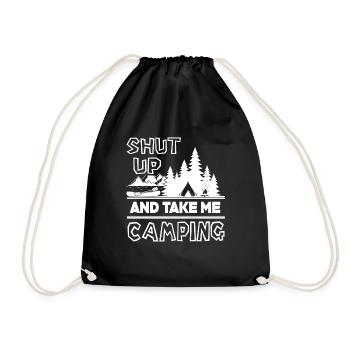 Camping Shut Up And Take Me Camping - Drawstring Bag - black - Front