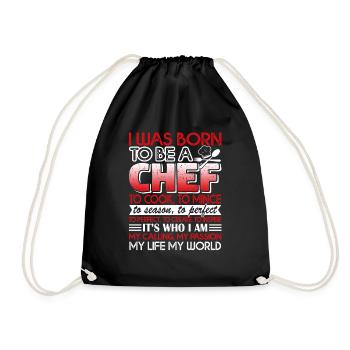 Chef I Was Born To Be A Chef - Drawstring Bag - black - Front