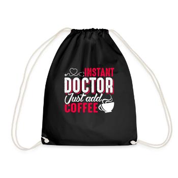 Doctor Instant Doctor Just Add Coffee - Drawstring Bag - black - Front