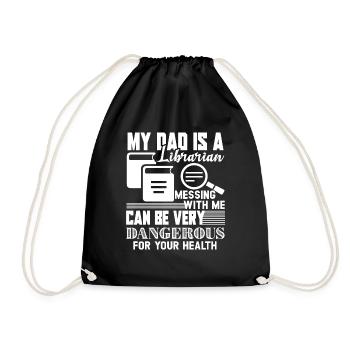 Librarian My Dad Is A Librarian - Drawstring Bag - black - Front