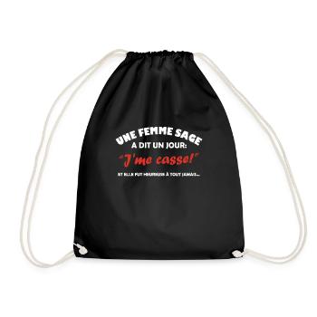 Une femme sage a dit un jour j me casse ... - Sac de sport léger - noir - Devant
