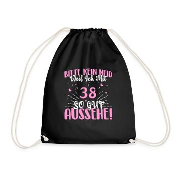 Bitte kein Neid weil ich mit 38 so gut aussehe! - Turnbeutel - Schwarz - Vorne
